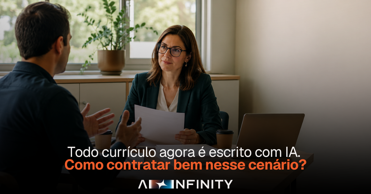 Capa artigo: Todo currículo agora é escrito com IA. Como contratar bem nesse cenário?