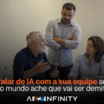 Capa artigo: Como falar de IA com a sua equipe sem que todo mundo ache que vai ser demitido