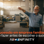 Capa artigo - Sucessão em empresa familiar: o que fazer antes de escolher o sucessor