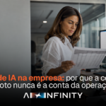 Capa artigo blog - Custo de IA na empresa: por que a conta do piloto nunca é a conta da operação